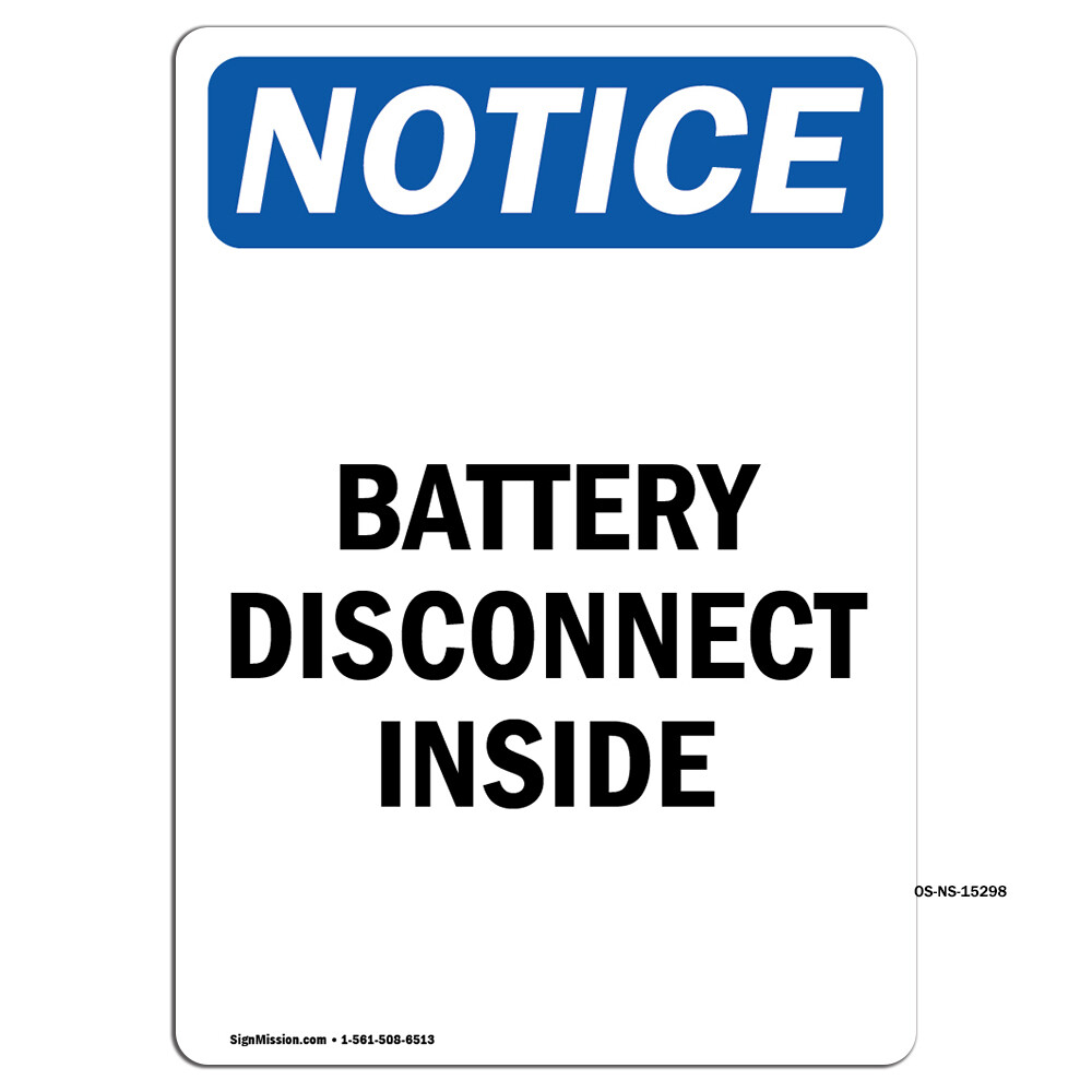 Battery Disconnect Inside OSHA Notice Sign Metal Plastic Decal
