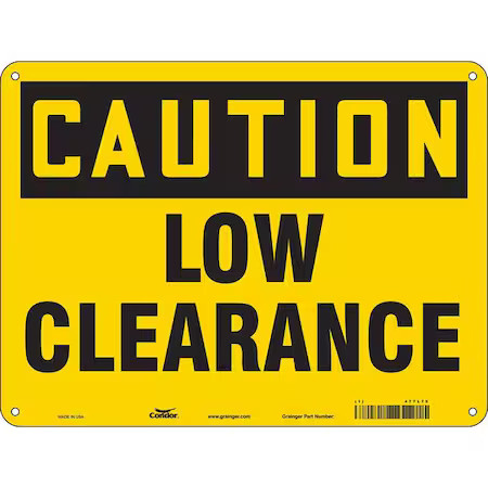 CONDOR 477L75 Caution, LOW CLEARANCE, 24 in W x 18 in H, Horizontal Rectangle,