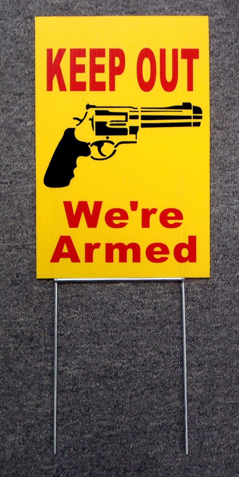 KEEP OUT WE’RE ARMED SIGN 8″x 12″ w/ Stake Security Surveillance w/Gun y