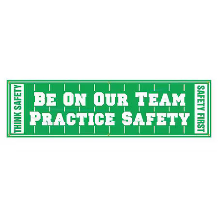 Accuform Mbr892 Banner, Be On Our Team Practice Safety, 28 In H X, 96 In W,
