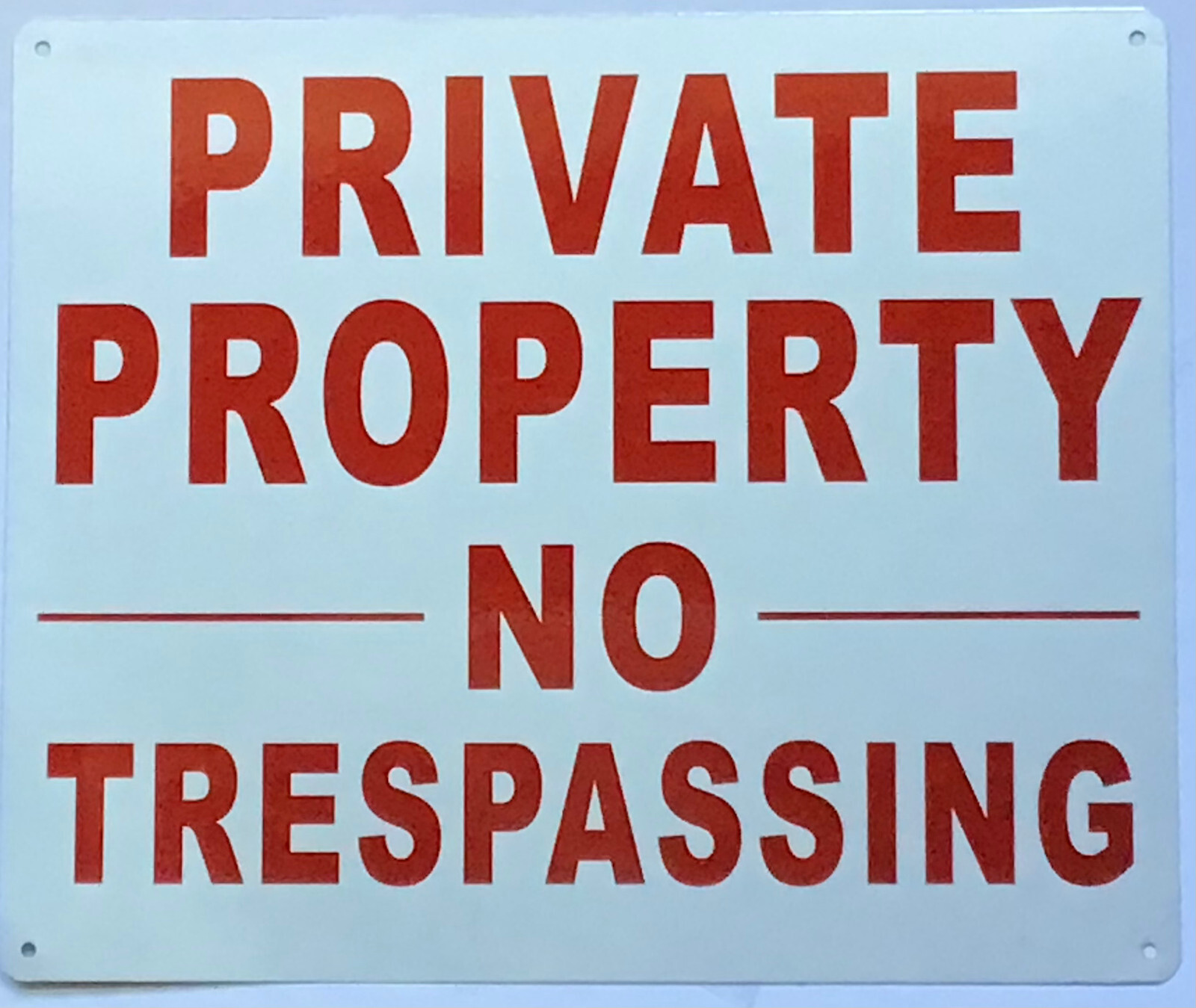 PRIVATE PROPERTY NO TRESPASSING SIGN, (10×12, White, Aluminum) -REF24-1027