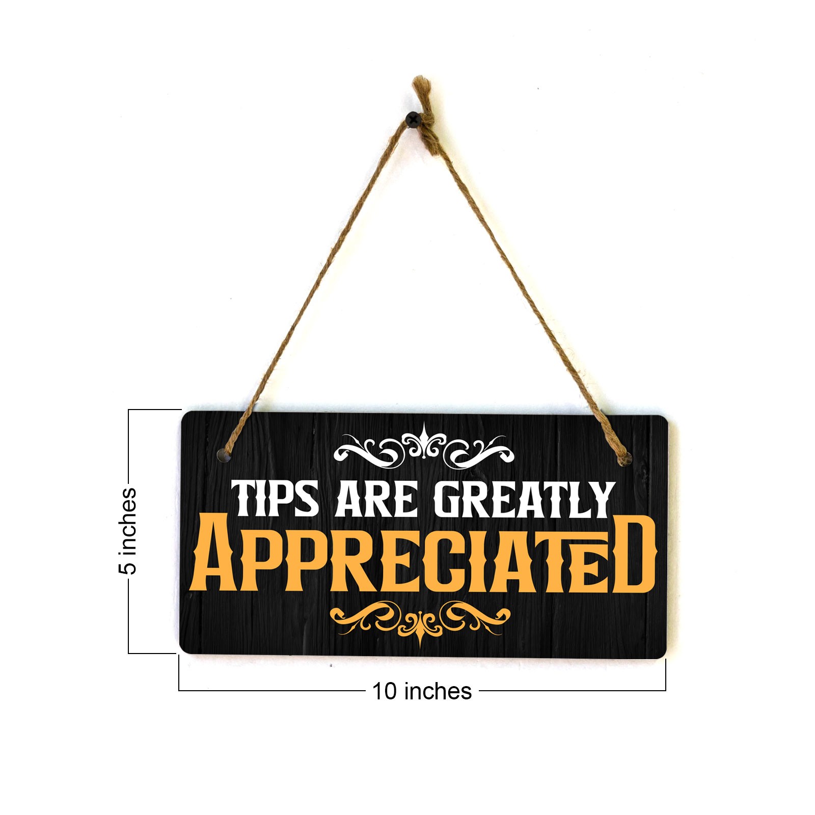 Tips Are Greatly Appreciated 5×10 Hanging Plus Wall or Door Sign