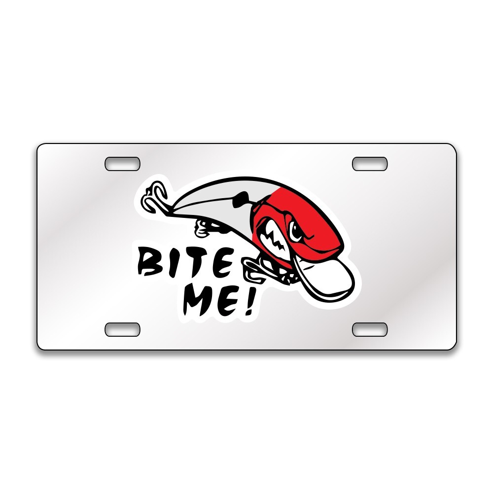 BITE ME FISHING FUNNY Chrome or Black Acrylic Standard License Plate LP0260