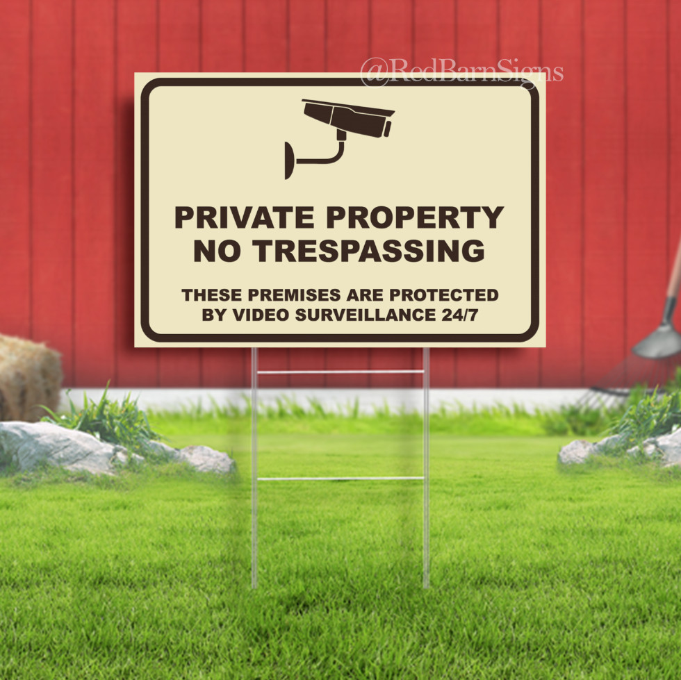 No Trespassing These Premises are Protected by Video Surveillance 24/7 Yard Sign