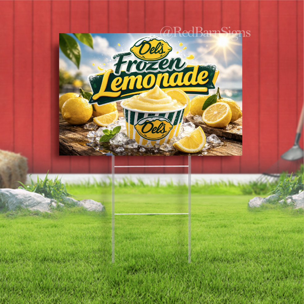 Del’s Frozen Lemonade Indoor Outdoor Yard Sign with metal stakes