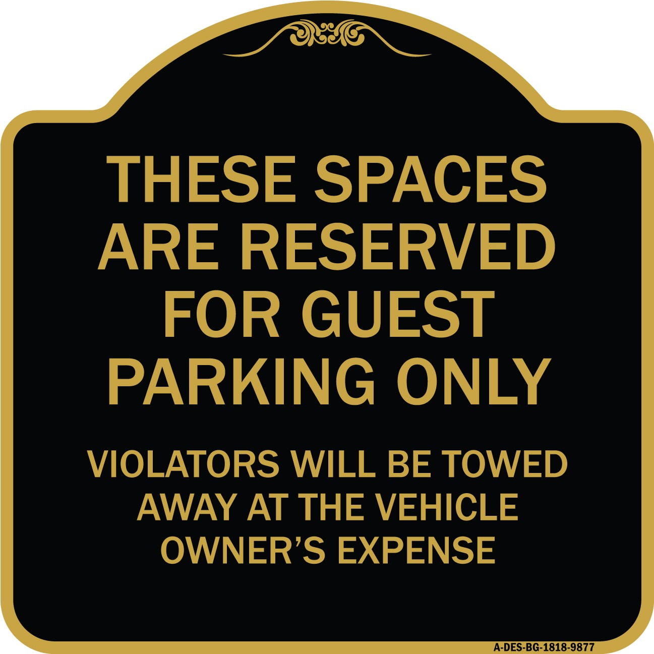 Designer Series – These Spaces Are Reserved For Guest Parking Only Metal Sign