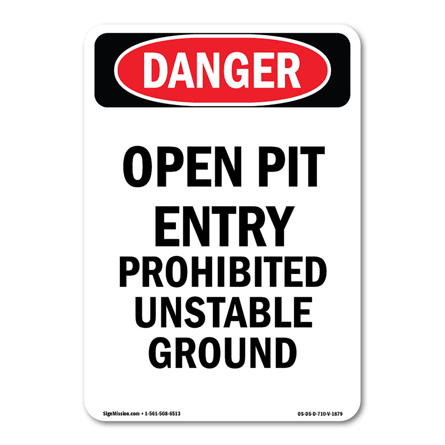 Open Pit Prohibited Unstable Ground ANSI Danger Sign Metal Plastic Decal