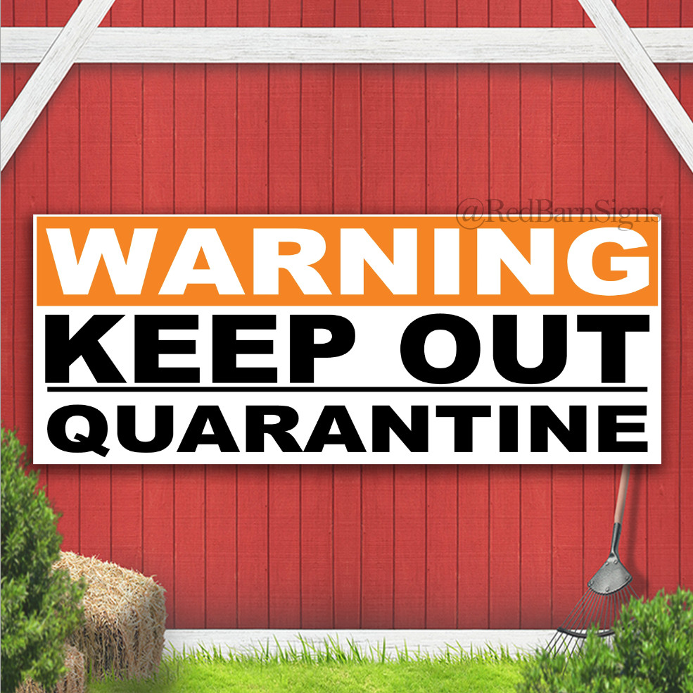 Warning Keep Out Quarantine Indoor Outdoor Banner Sign with grommets