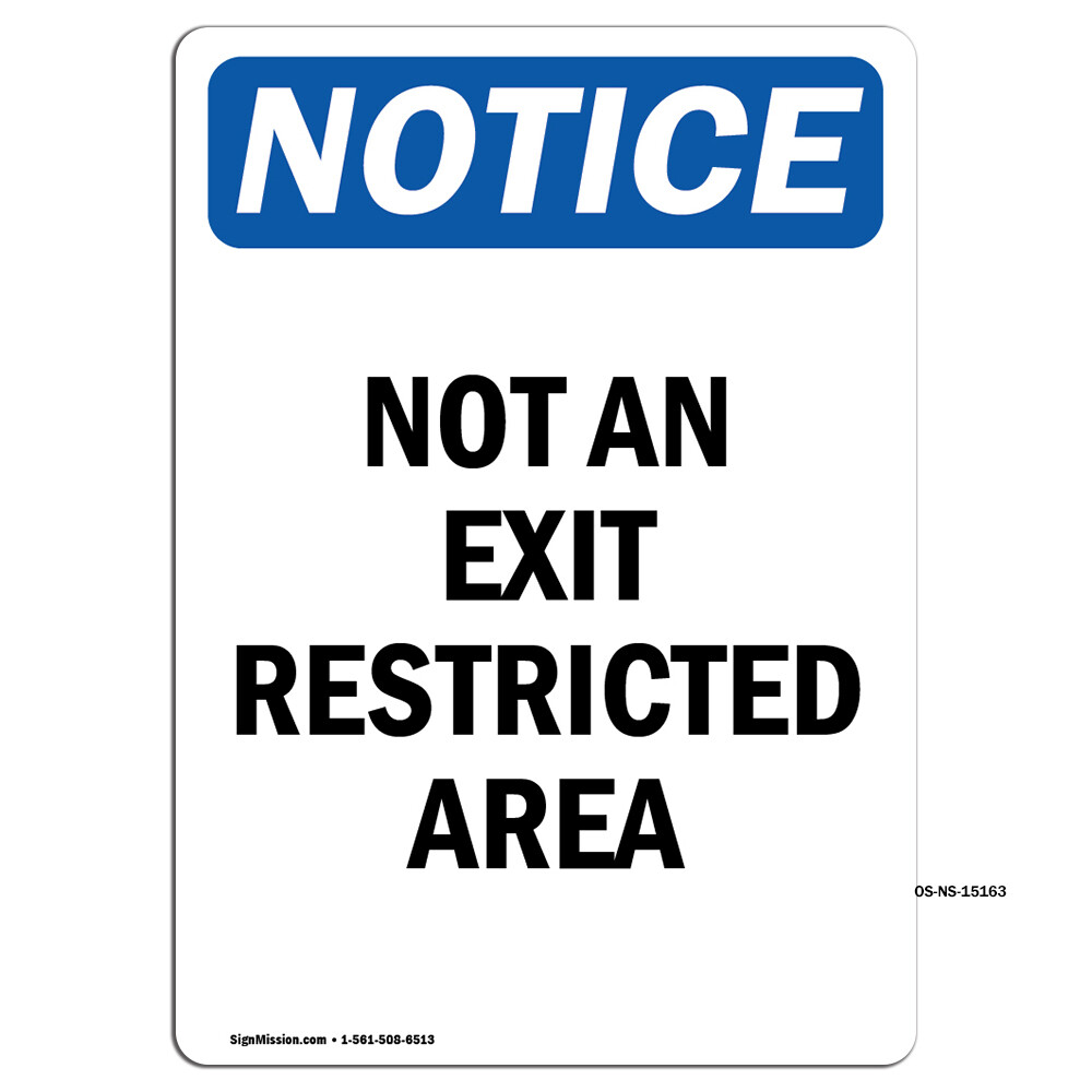 Not An Exit Restricted Area OSHA Notice Sign Metal Plastic Decal