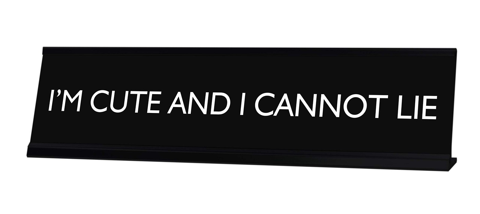 Signs By LITA I’M CUTE AND I CANNOT LIE Novelty Desk Sign