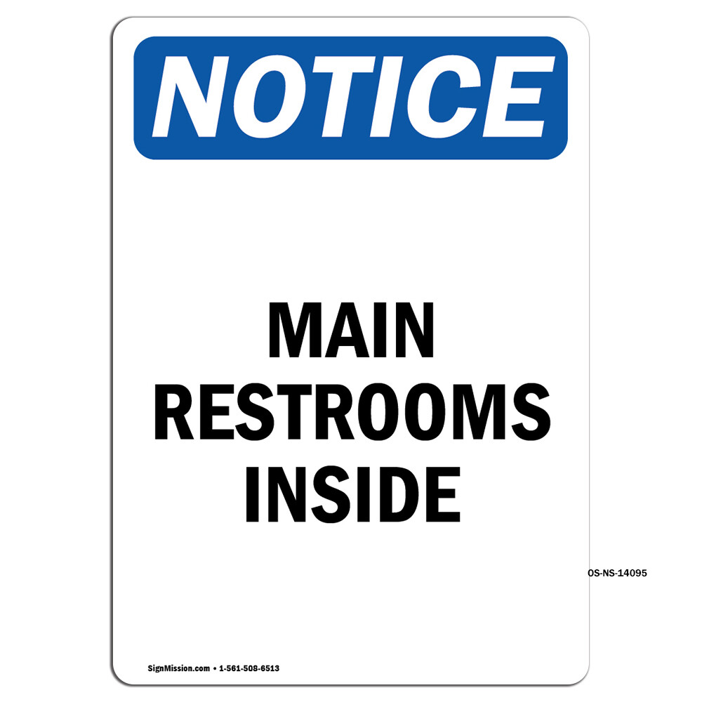 Main Restrooms Inside OSHA Notice Sign Metal Plastic Decal