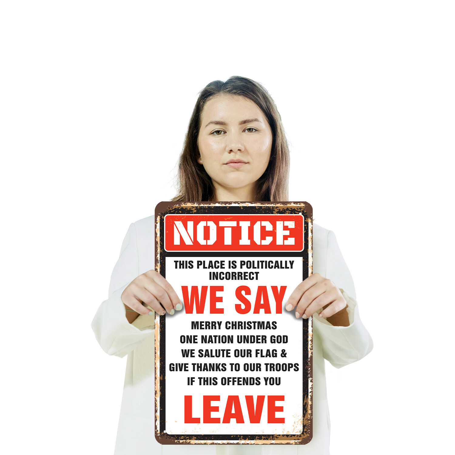 Notice This Place Is Politically Incorrect Novelty Sign Fun Gift Weatherproof