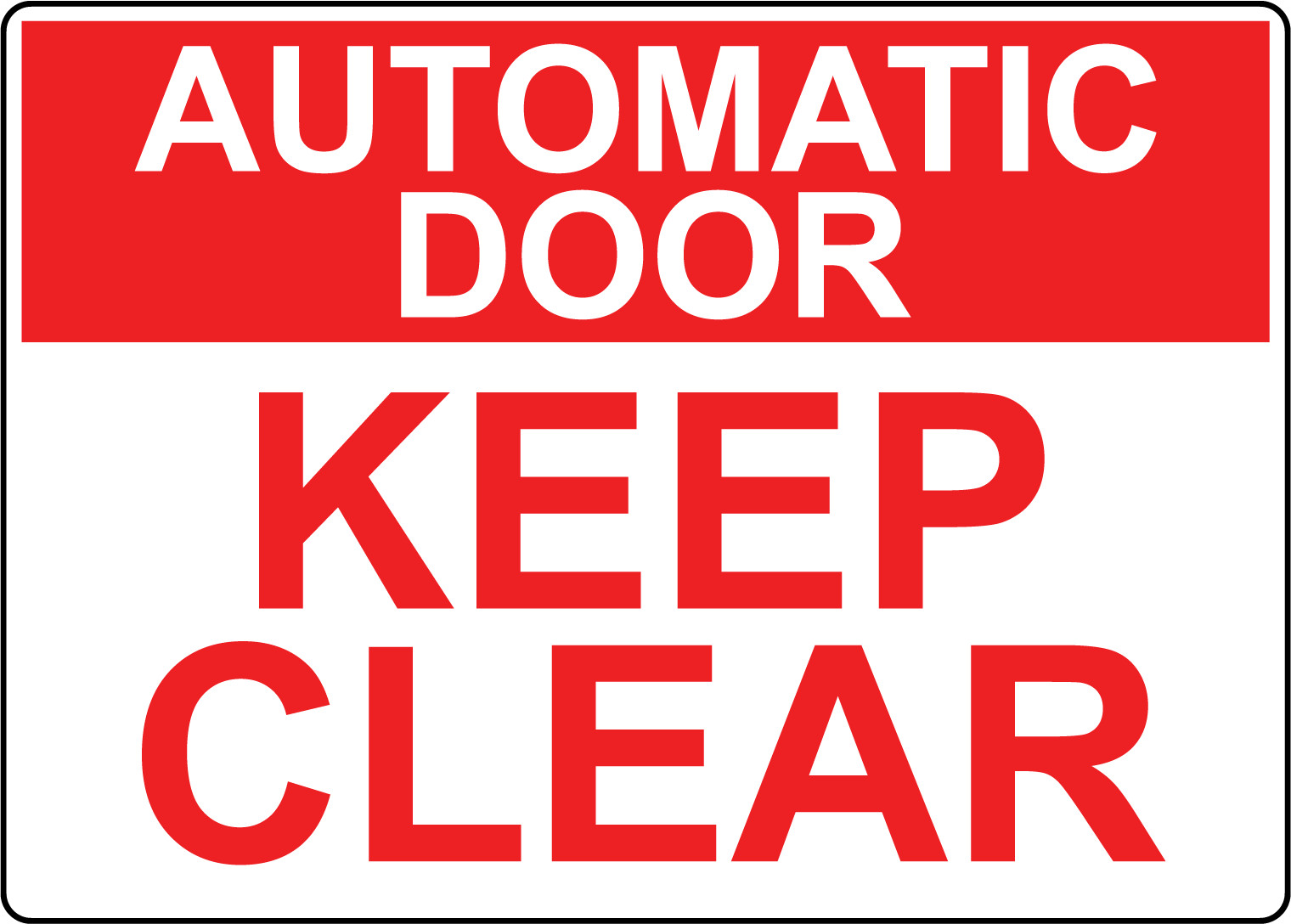 AUTOMATIC DOOR KEEP CLEAR | Adhesive Vinyl Sign Decal