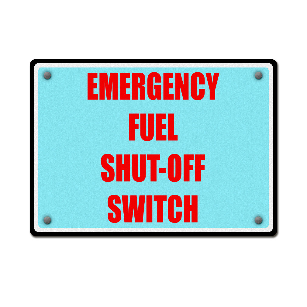 Aluminum Horizontal Metal Sign Emergency Fuel Shut off Switch Hazard B White