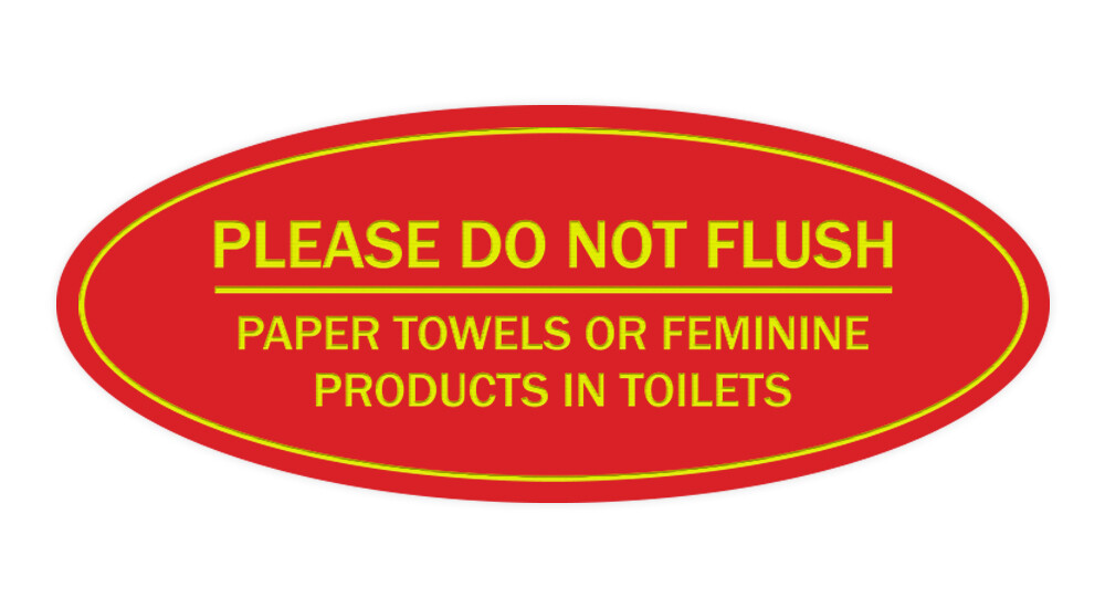 Oval Please Do Not Flush Paper or Feminine Product in Toilets (Red/Yellow) Small
