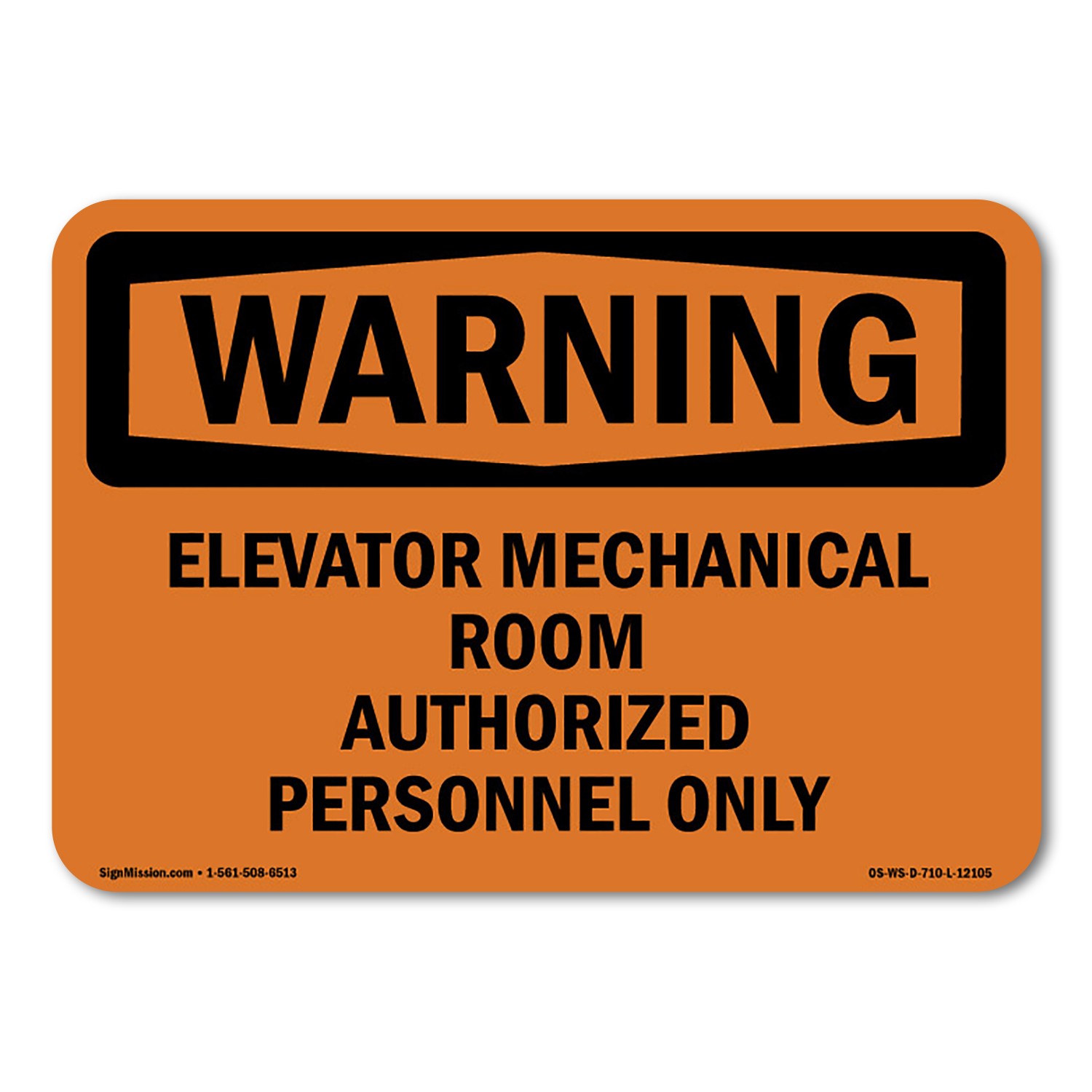 Elevator Mechanical Room Authorized Personnel Only ANSI Warning Sign Metal
