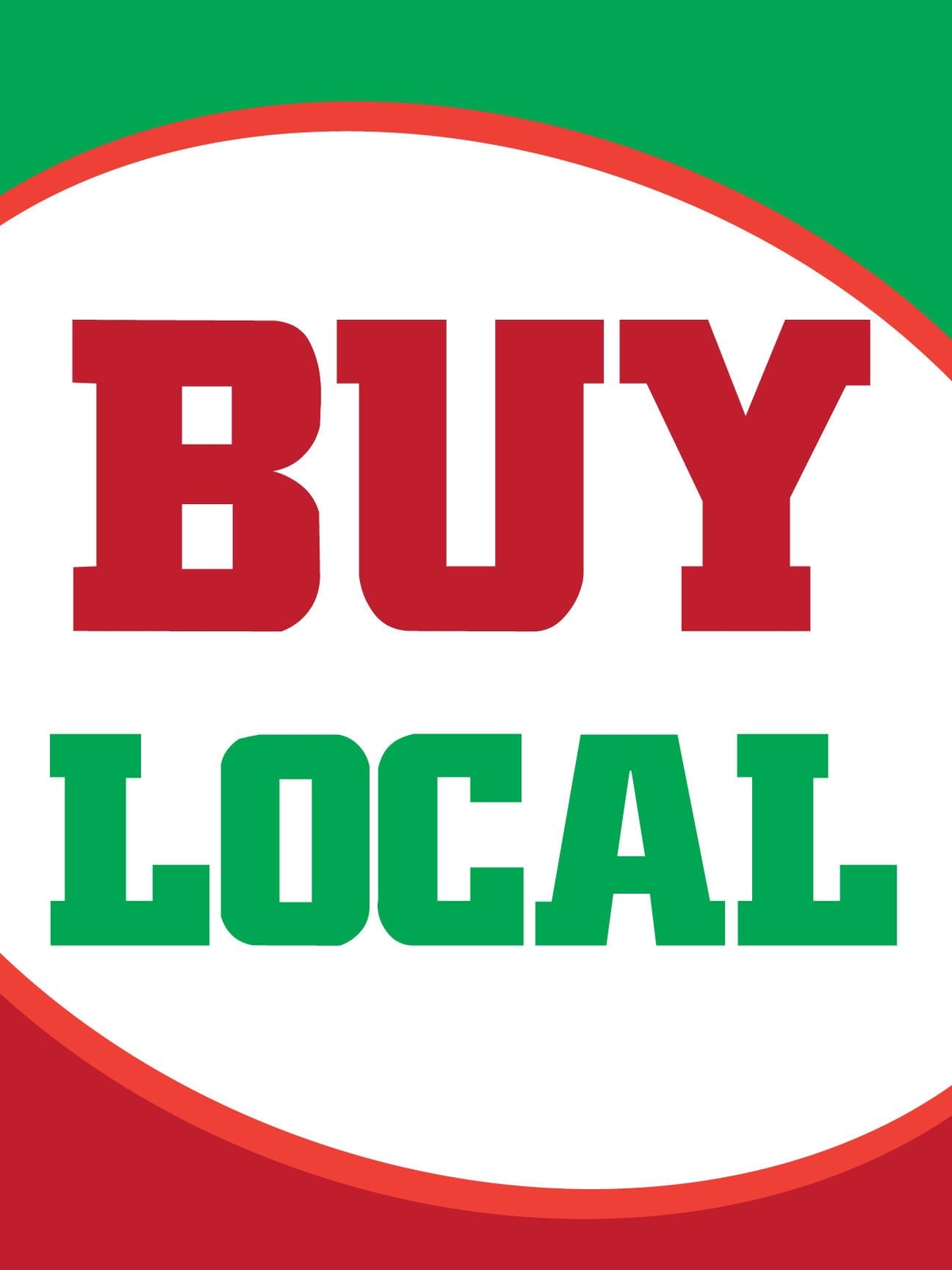 Buy Local | Retail Window Display Sign | 18″W x 24″H
