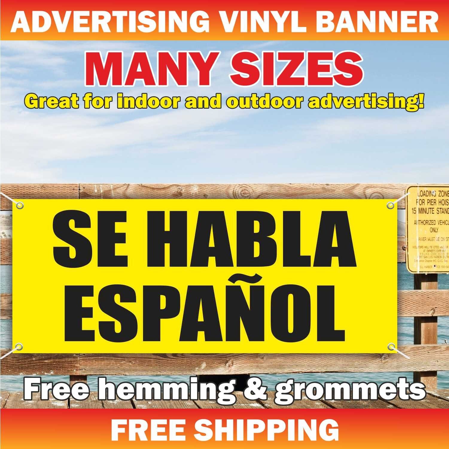 Se Habla Espanol Advertising Banner Vinyl Mesh Sign speaks Spanish