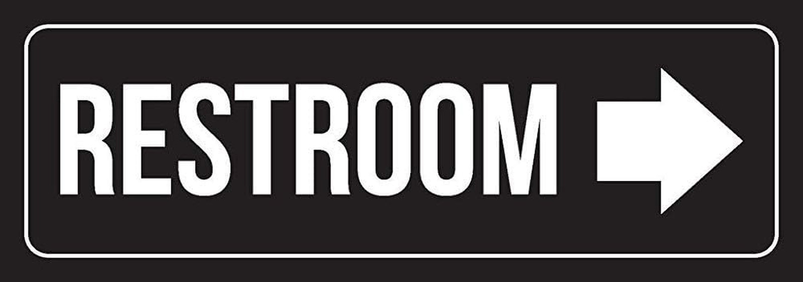 New Great Black Background with White Font Restroom Right Arrow Plastic Door Sig