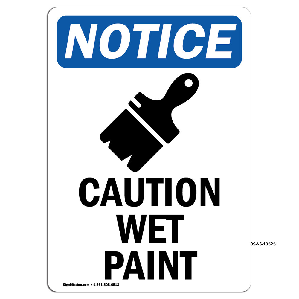 Caution Wet Paint With Symbol OSHA Notice Sign Metal Plastic Decal