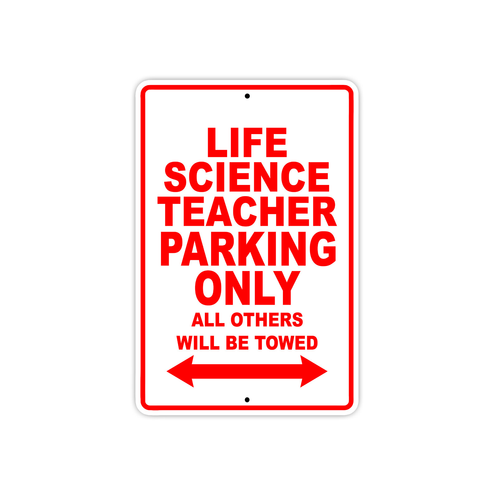Life Science Teacher Parking Only Gift Decor Novelty Garage Aluminum Metal Sign