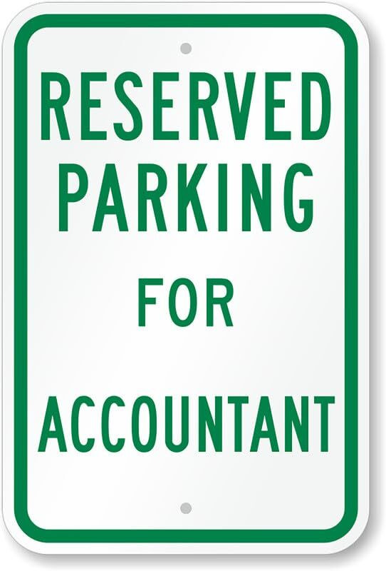 Accountant Parking Sign Aluminum Weatherproof Reserved Lot Outdoor Sign