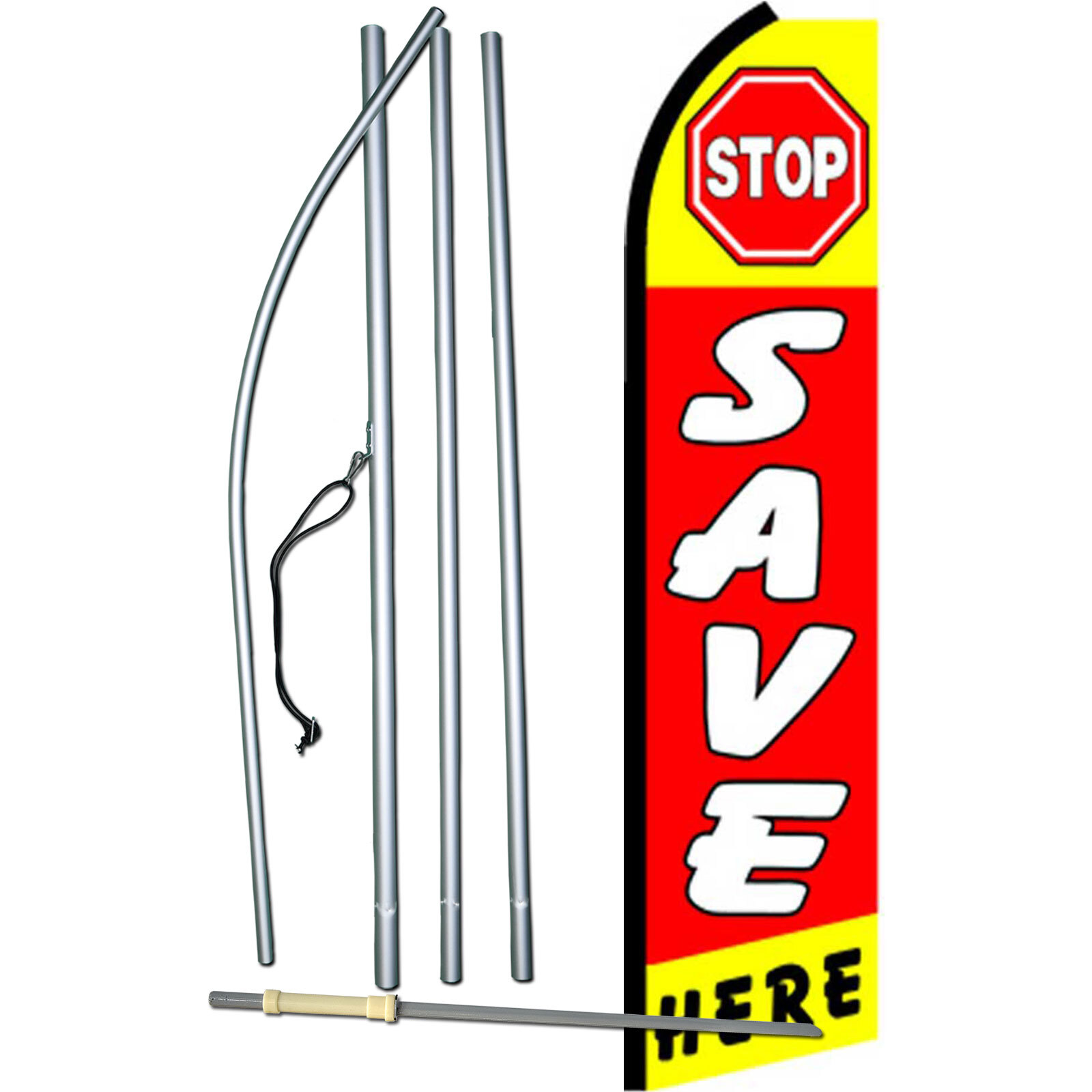 Stop Save Here Flag with Flag Pole and Spike