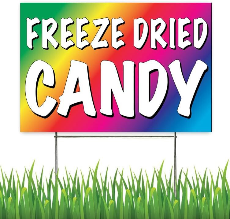 18×12 Inch FREEZE DRIED CANDY Yard Sign with Stake -rb1s