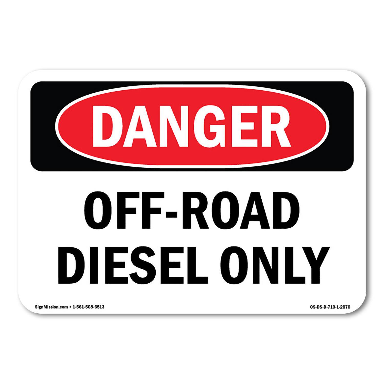 Off-Road Diesel Only ANSI Danger Sign Metal Plastic Decal