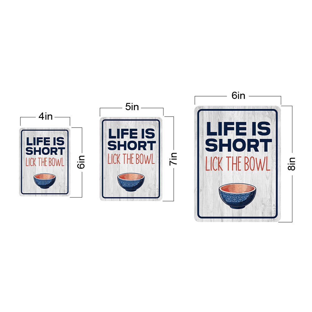 Portrait Round Plus Life Is Short Lick The Bowl Wall or Door Sign