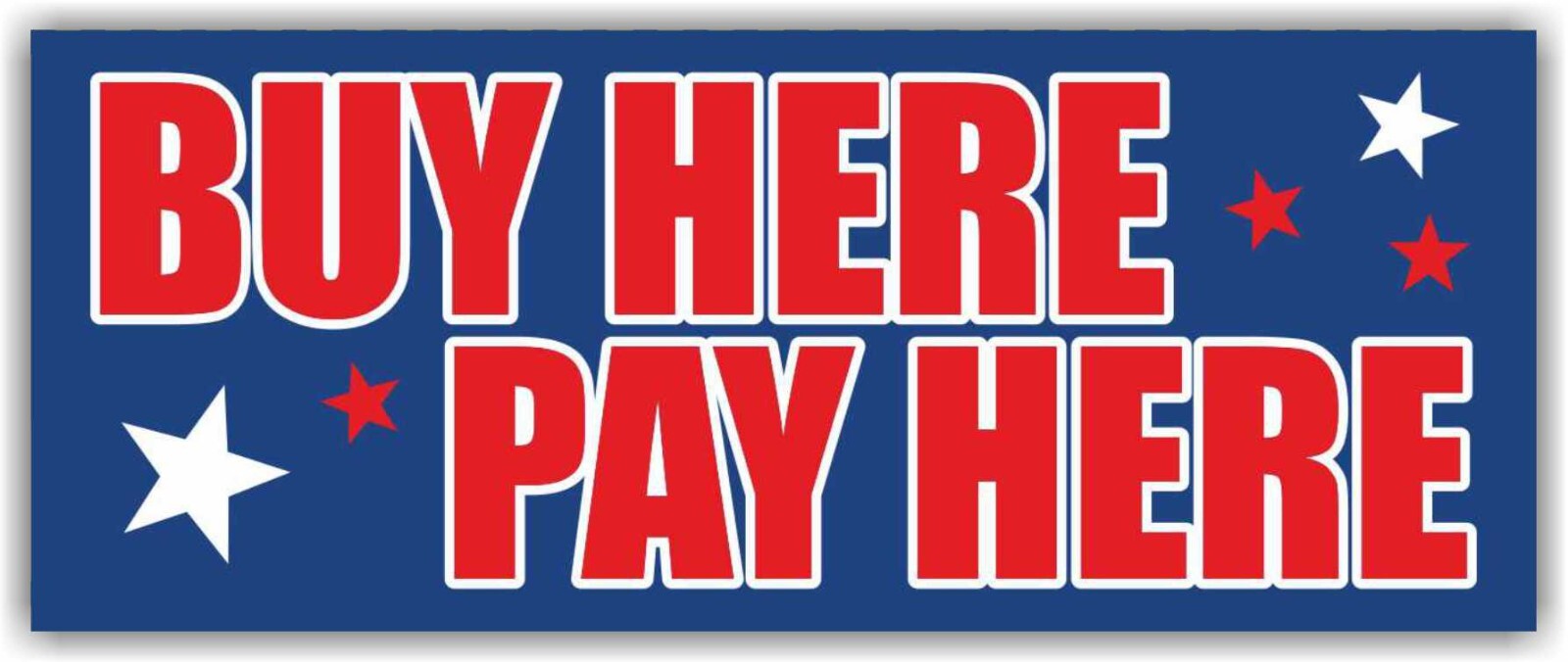 BUY HERE PAY HERE Advertising Banner Vinyl Mesh Sign Pawn FINANCING AVAILABLE
