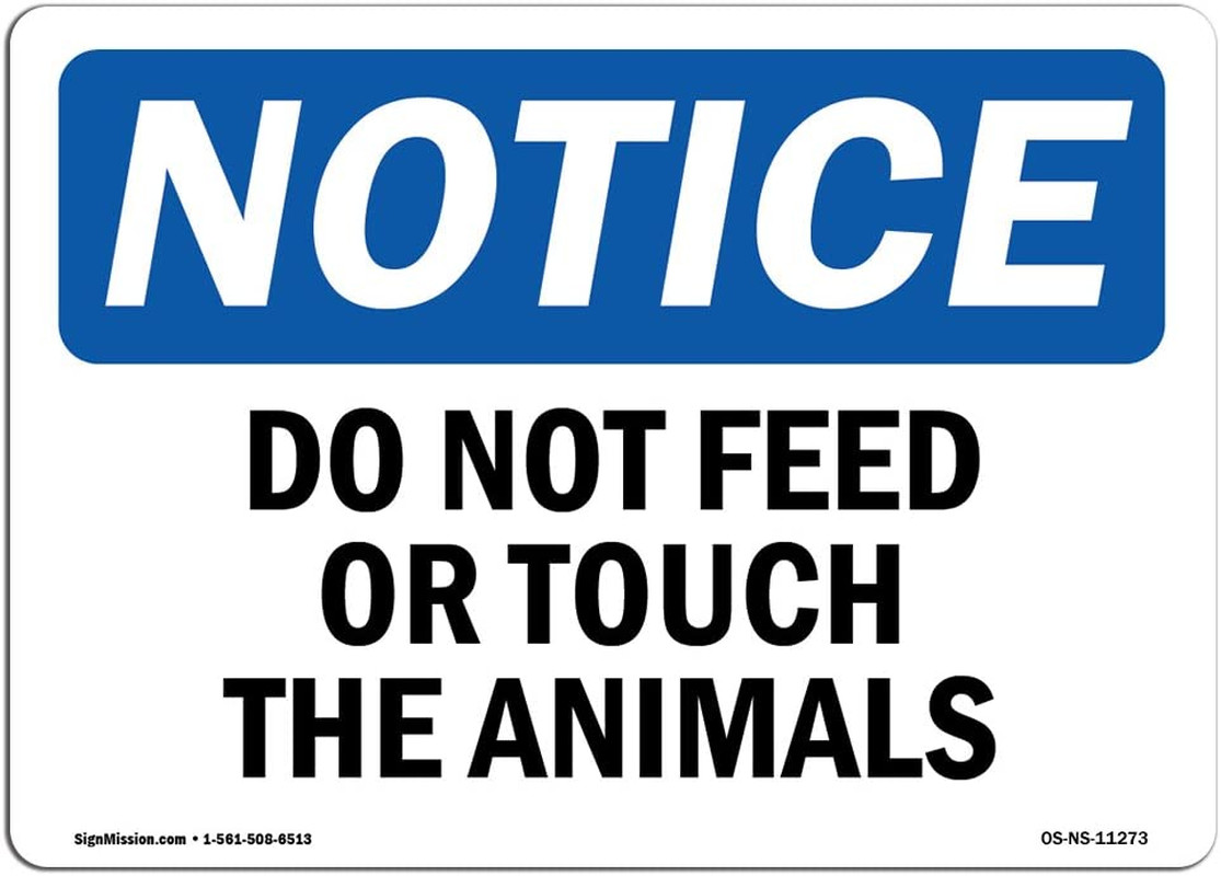 OSHA Notice Sign – Do Not Feed Or Touch The Animals | Aluminum Sign | Protect…
