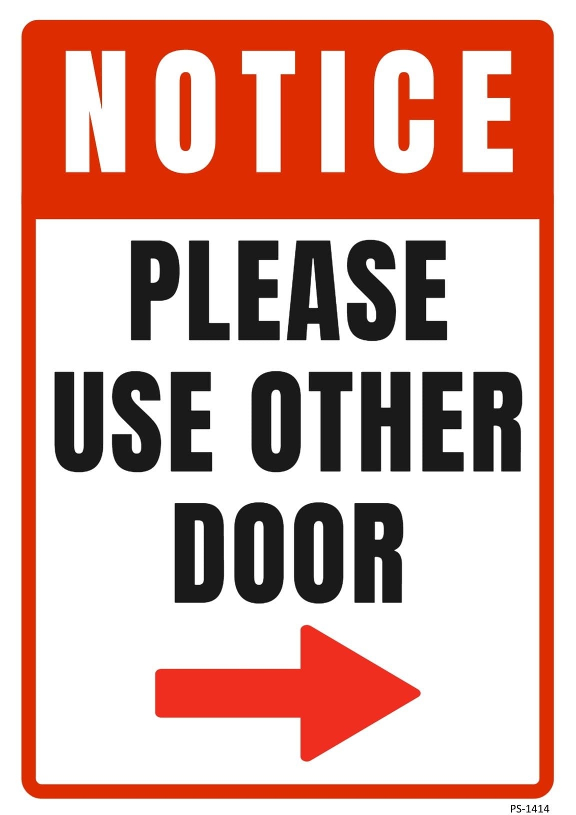 Notice Please Use Other Door | Single-sided Parking Sign | 12″W x 18″H