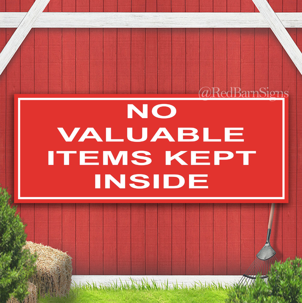 NO VALUABLE ITEMS KEPT INSIDE Indoor Outdoor Banner Sign with grommets
