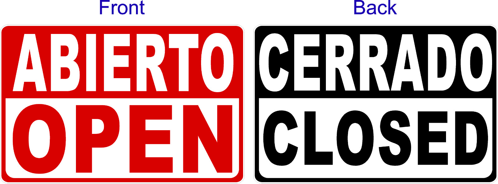 Open Abierto, Closed Cerrado-2 Sided Bilingual Sign