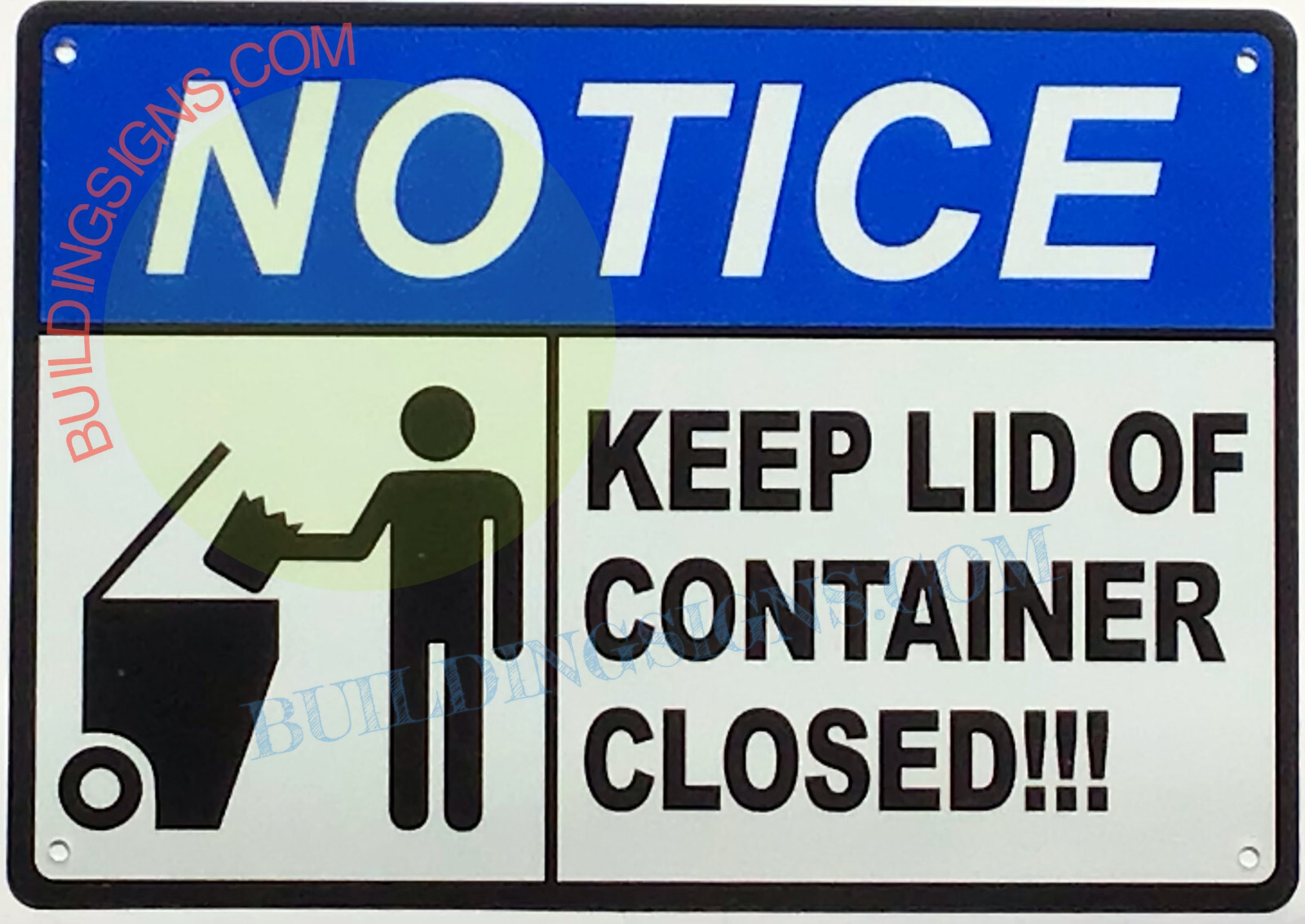 NOTICE KEEP LID OF CONTAINER CLOSED SIGN 7X10 White -REF24-1027