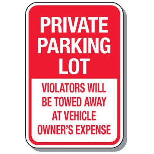 No Parking Signs – Private Parking Lot