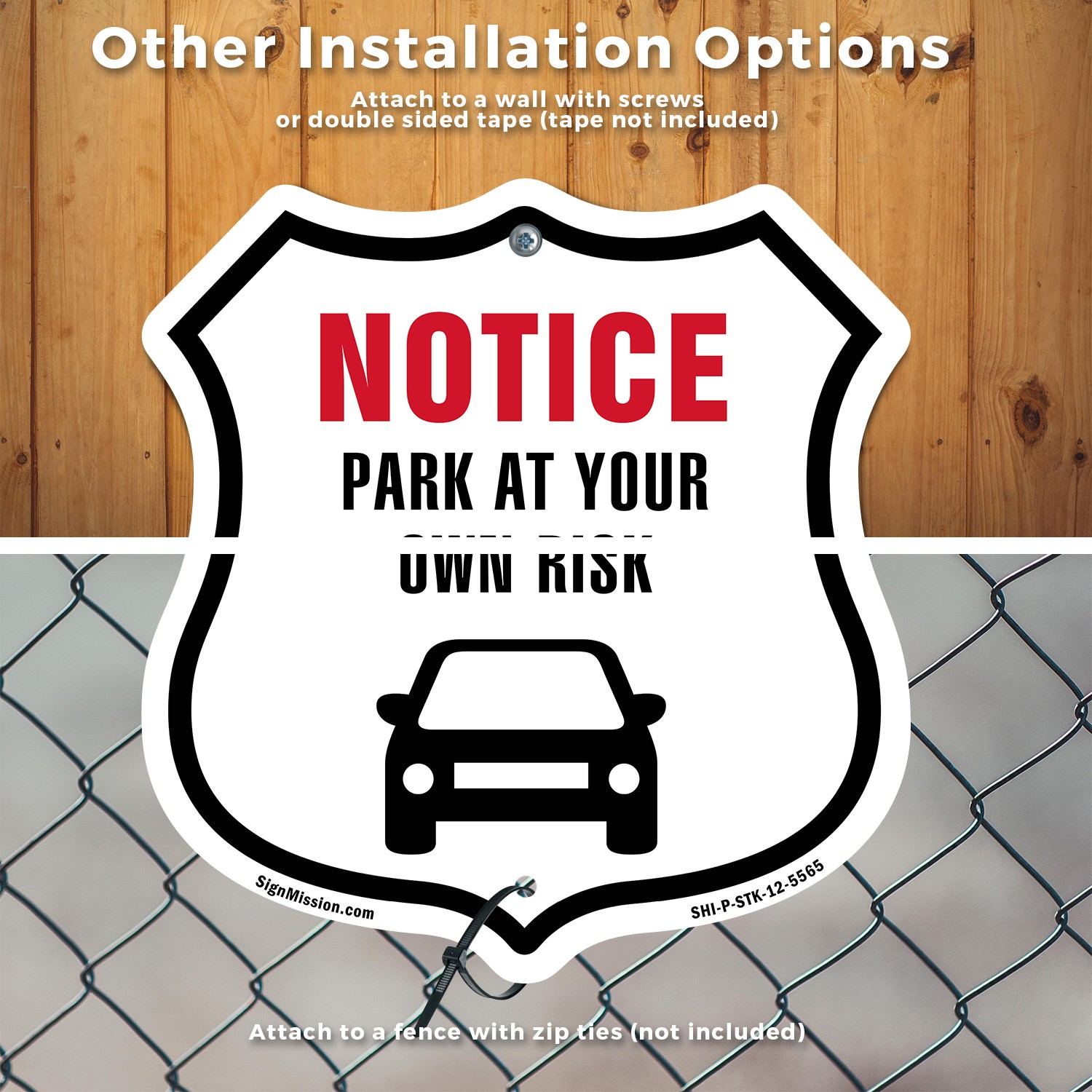 Notice Park at Your Own Risk Shield Shaped Sign With Stake Weather Resistant