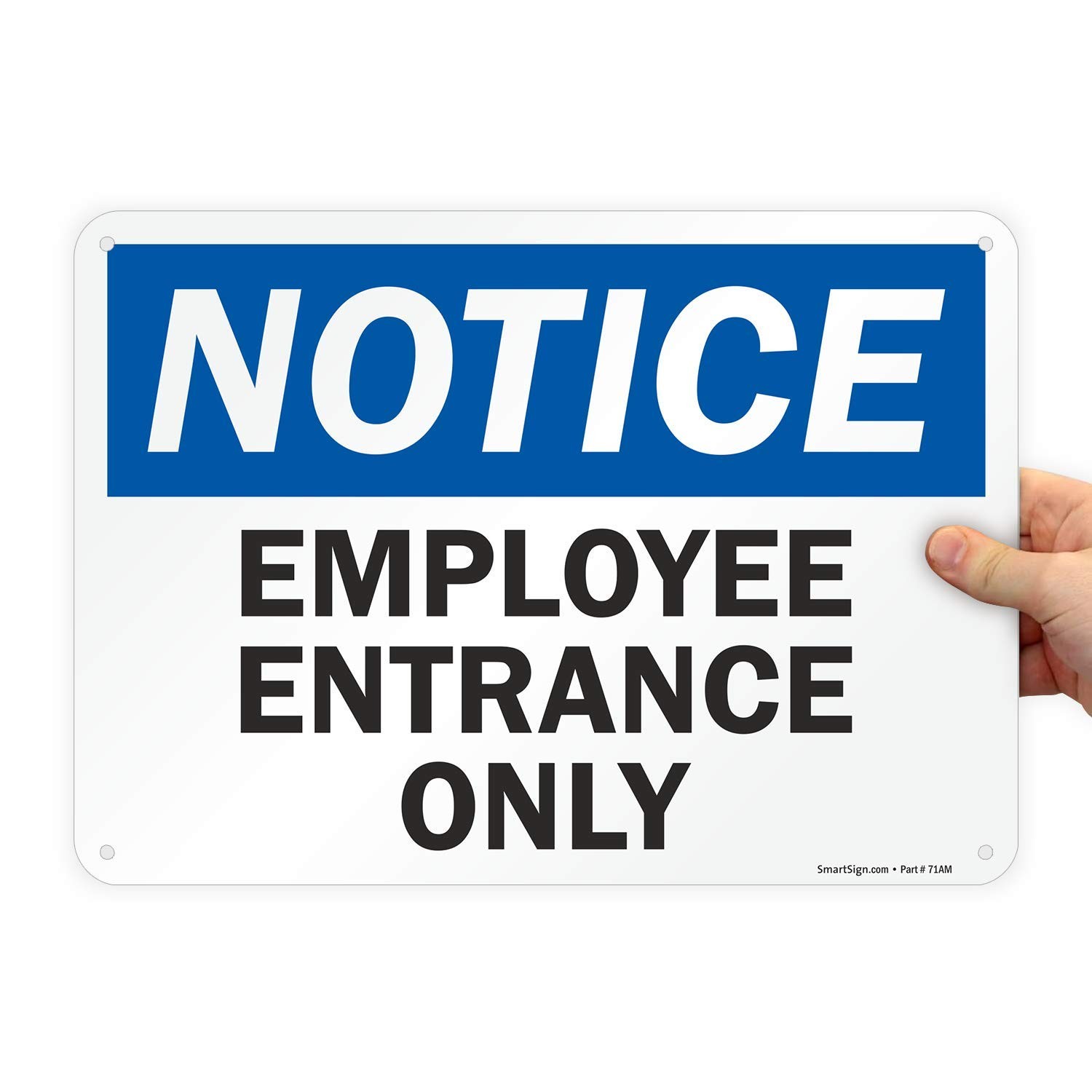 Notice Employee Entrance Only Sign 10×14 Inch 40 Mil Aluminum OSHA Metal