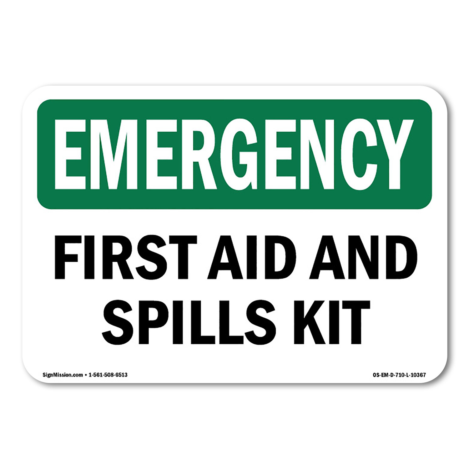 First Aid And Spills Kit OSHA Emergency Sign Metal Plastic Decal