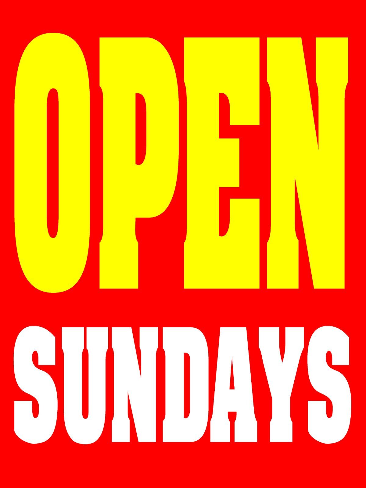 Open Sundays | Retail Window Display Sign | 18″W x 24″H