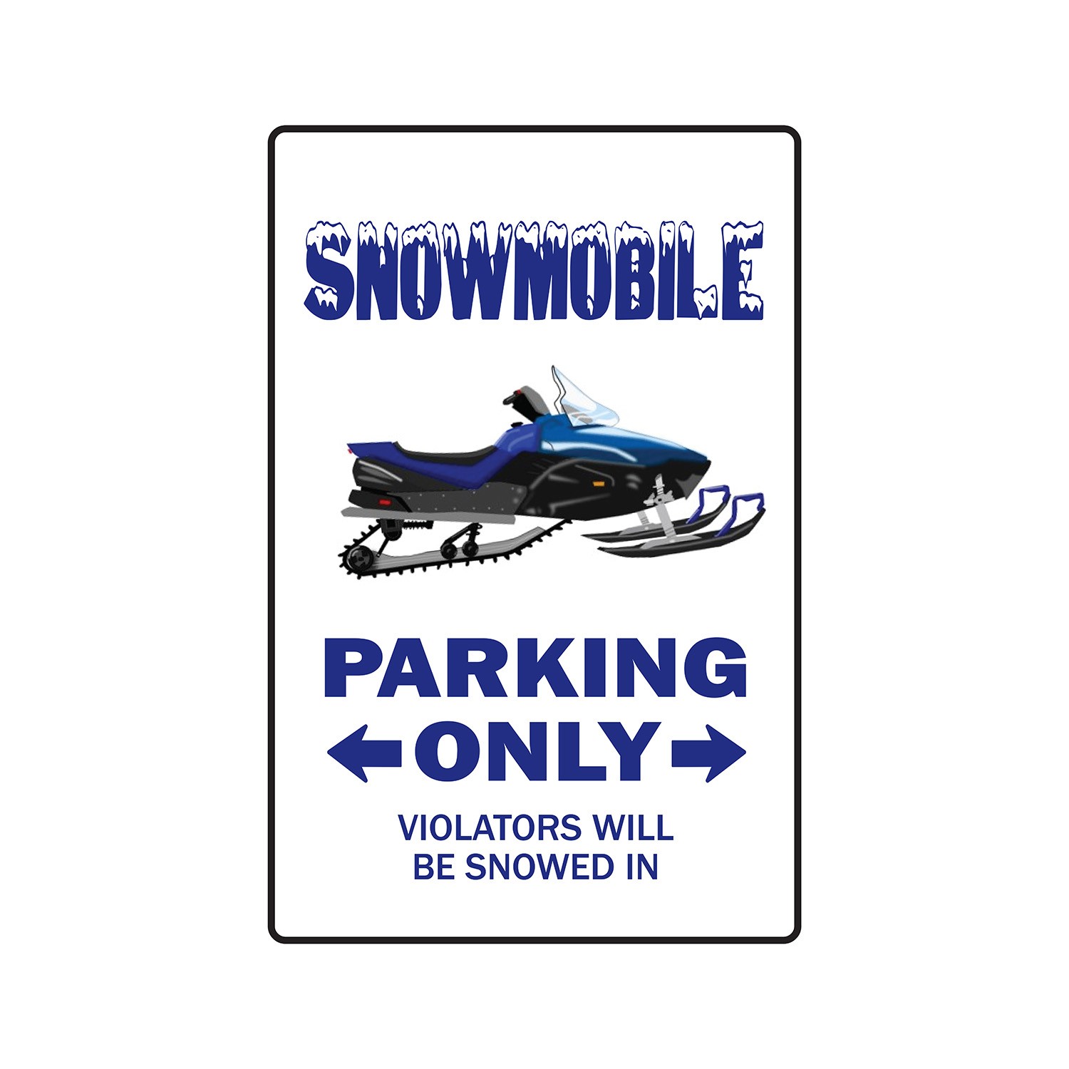 SNOWMOBILE Parking Sign Or Decals snowmobiling driver racing Tall