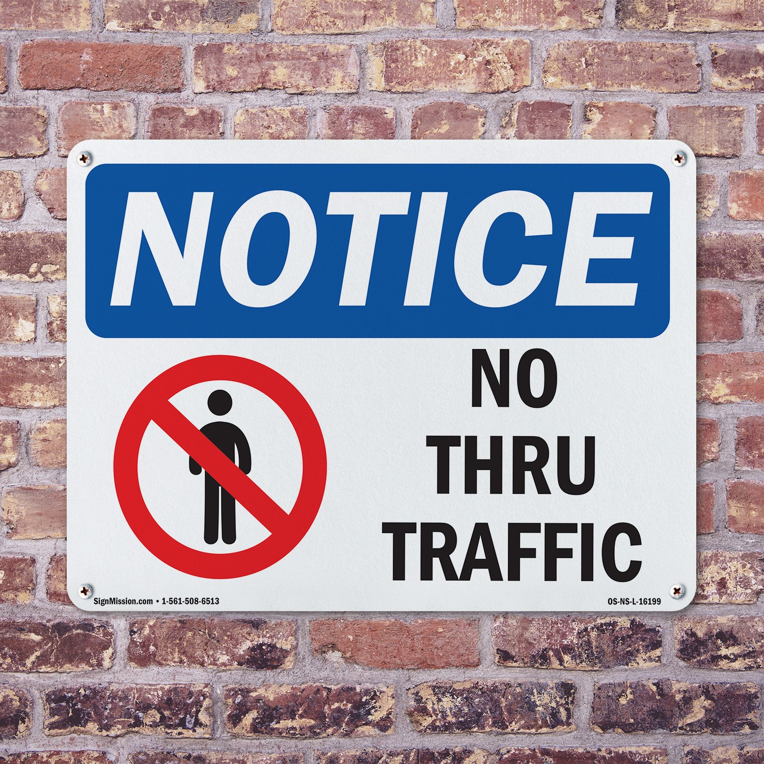 No Thru Traffic OSHA Notice Sign Metal, Plastic, Or Decal – 5 or 10 Pack