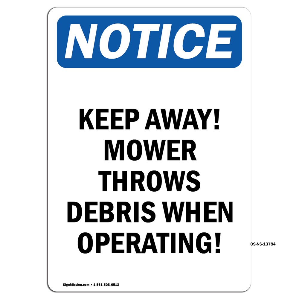 Keep Away! Mower Throws Debris OSHA Notice Sign Metal Plastic Decal