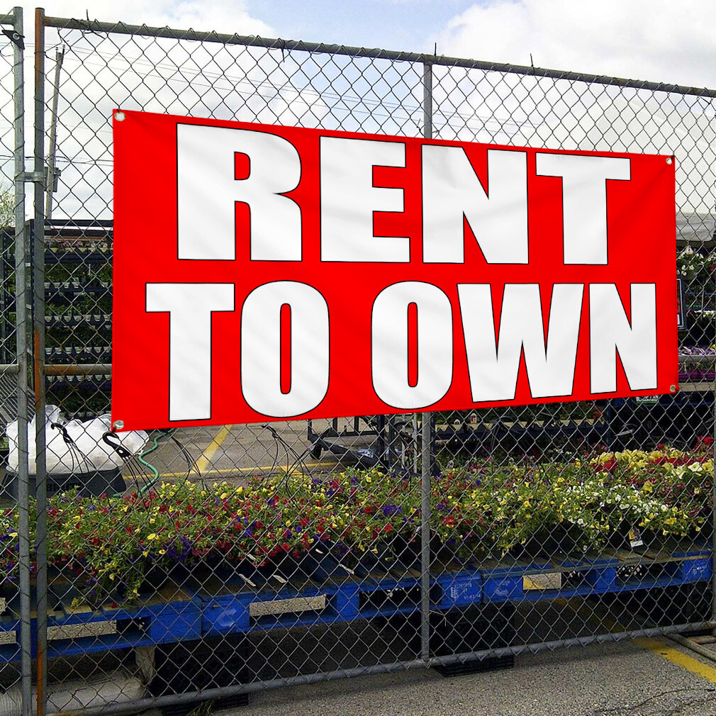 Vinyl Banner Multiple Sizes Rent to Own B Weatherproof Industrial Yard Signs