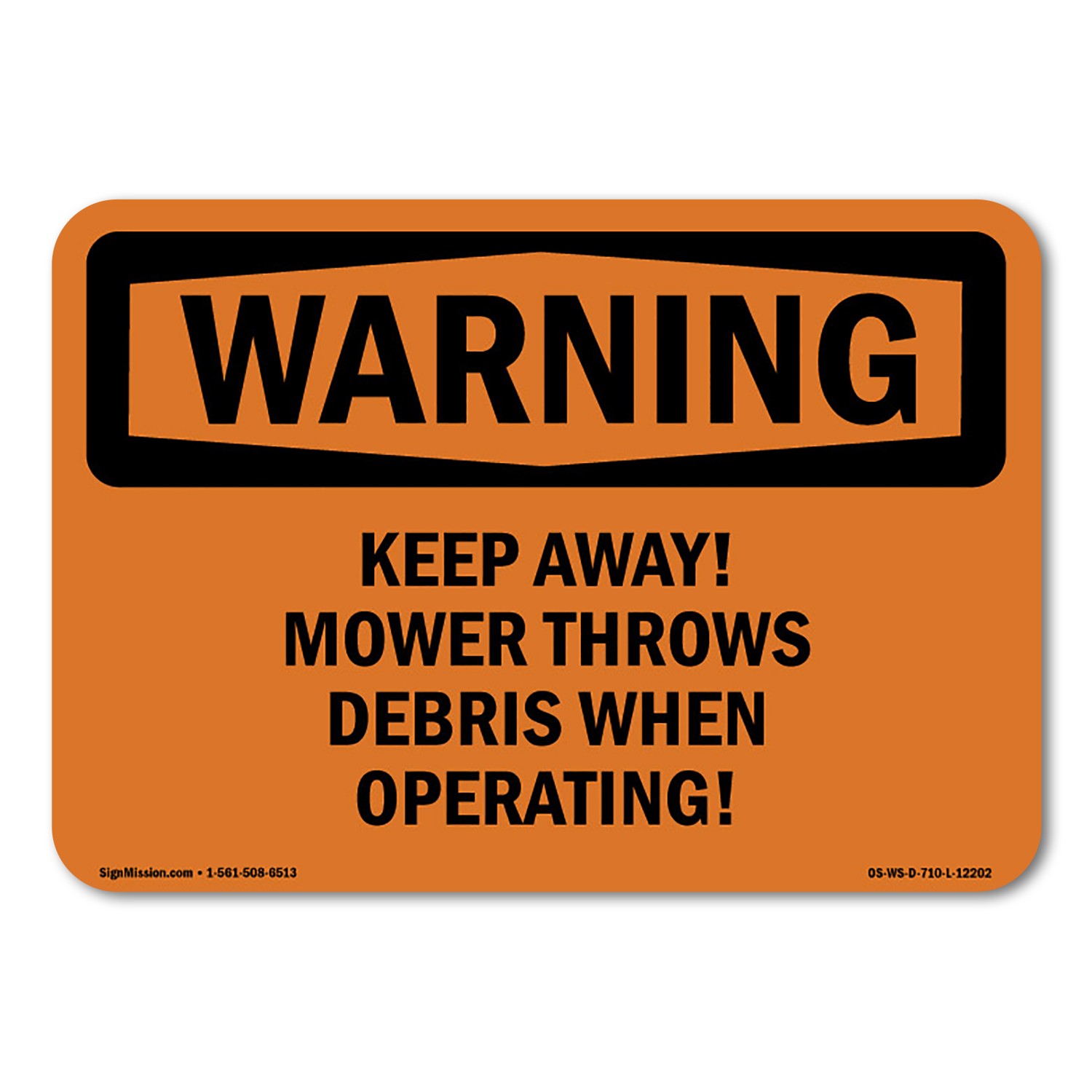 Keep Away! Mower Throws Debris When Operating! ANSI Warning Sign Metal Plastic