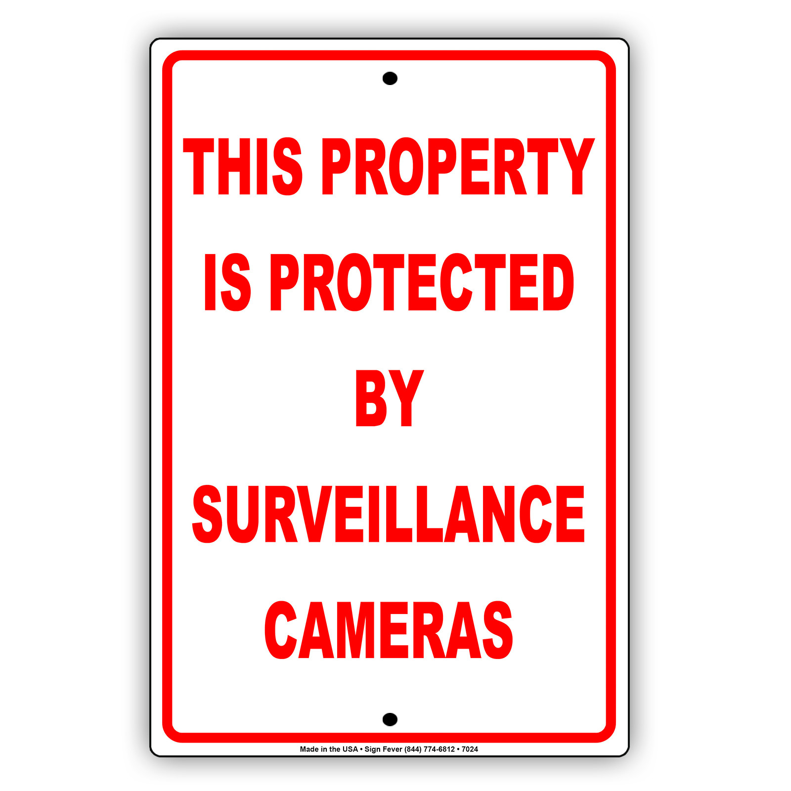This Property Is Protected By Surveillance Cameras Aluminum 8″ x 12″ Metal Sign