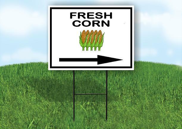 FRESH CORN RIGHT ARROW Yard Sign Road with Stand LAWN SIGN Single sided