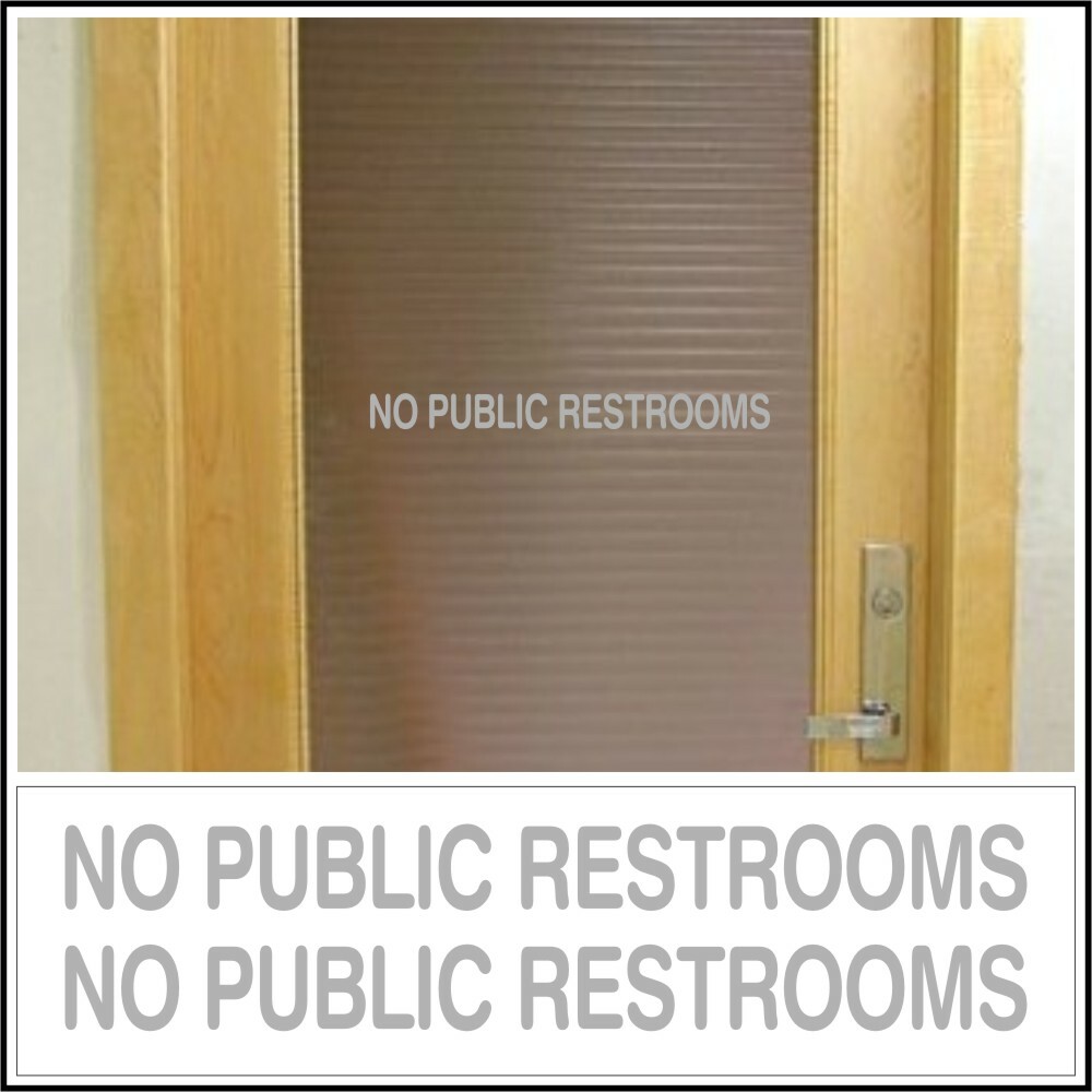 Office Business Shop Entrance Glass Door Decal Sticker NO PUBLIC RESTROOMS SLV L