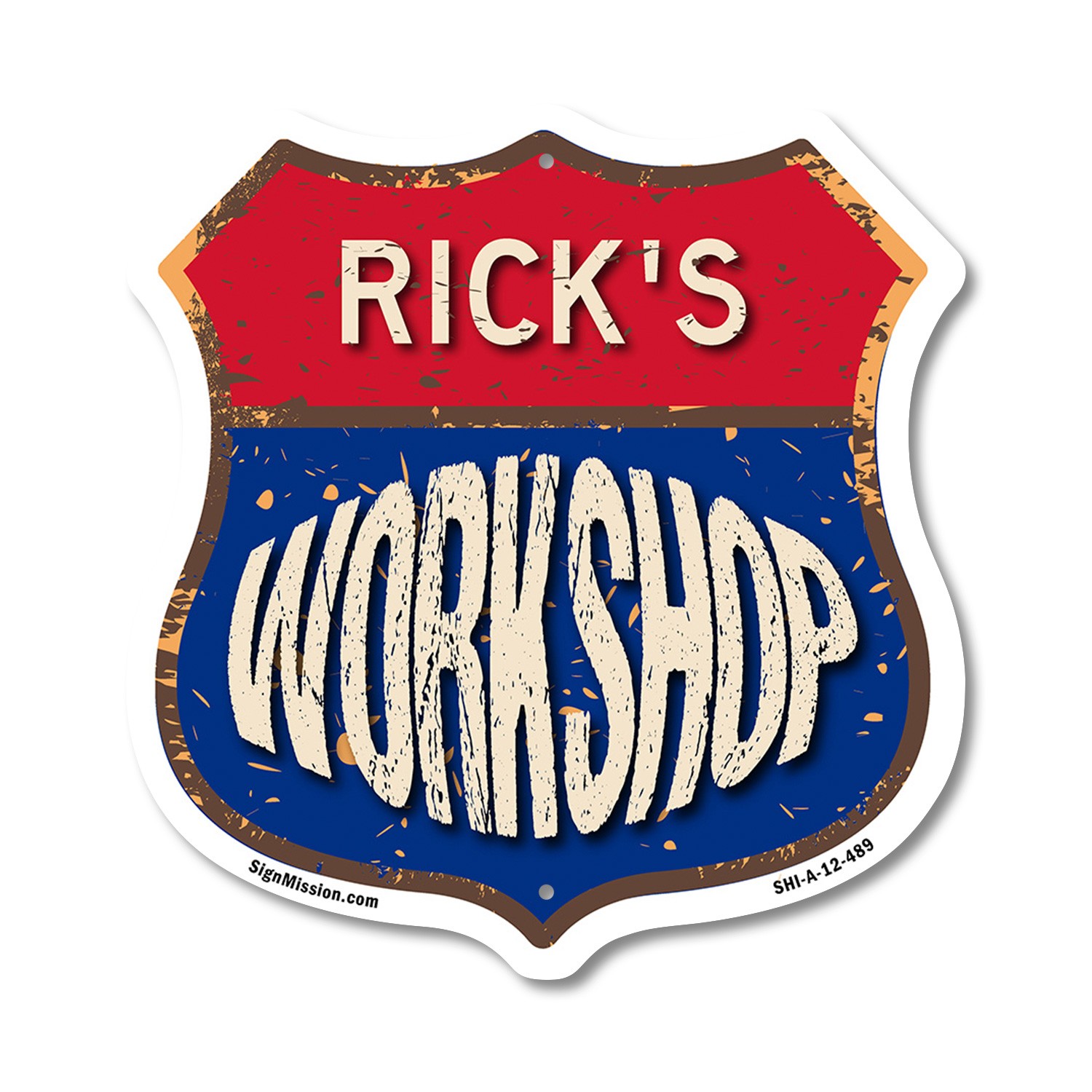 Rick’s Workshop Shield Shaped Sign Weather Resistant Crafted in the USA